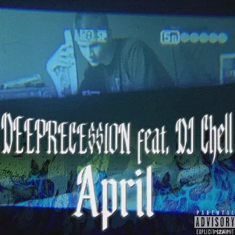 April by DEEPRECE$$ION