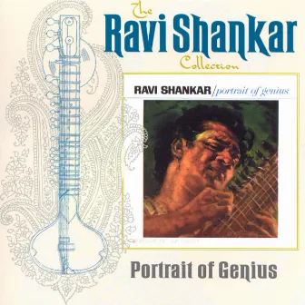 The Ravi Shankar Collection: Portrait Of Genius by Ravi Shankar