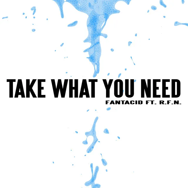 Take What You Need - 303 State Acid Radio Mix