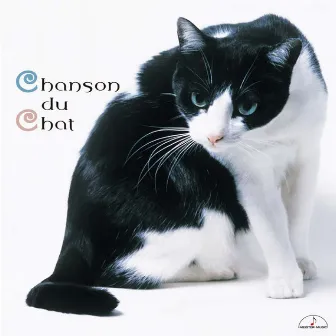 Chanson du Chat by ラ・クァルティーナ