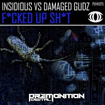 Fucked Up Shit by Damaged Gudz