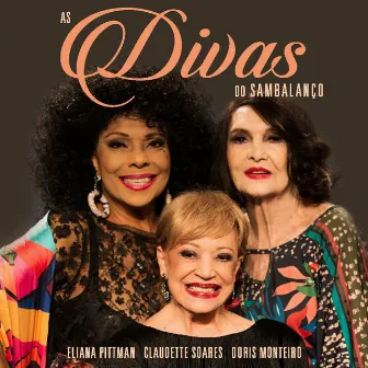 As Divas do Sambalanço by Eliana Pittman