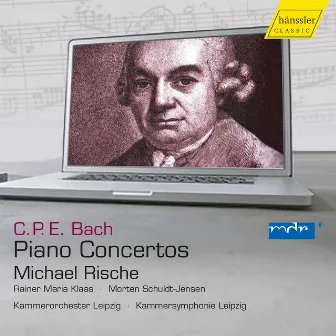 C.P.E. Bach: Piano Concertos by Michael Rische