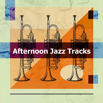 Afternoon Jazz Tracks by Jazz & Coffee