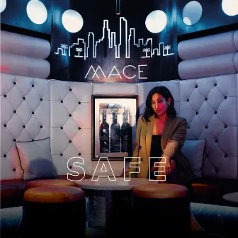 Safe by Mace