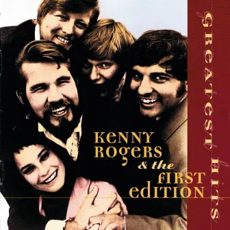 Greatest Hits by Kenny Rogers & The First Edition