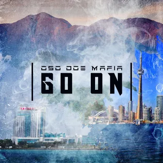 Go On by Oso Doe Mafia