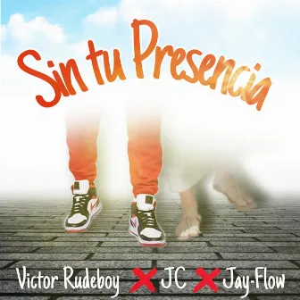 Sin Tu presencia by Victor RudeBoy