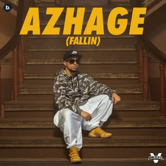 Azhage (Fallin) by Brodha V