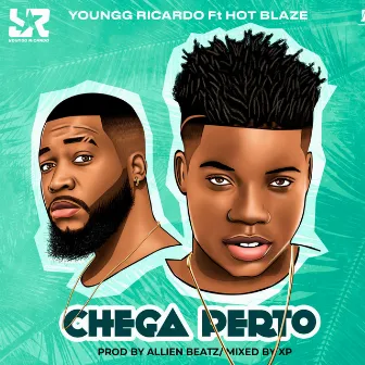 Chega Perto by Youngg Ricardo