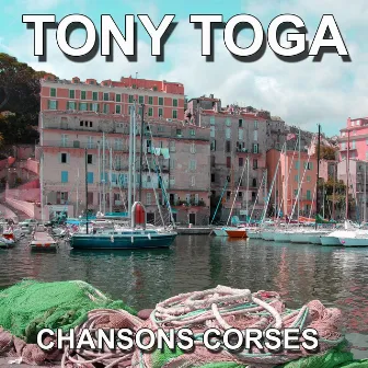 Chansons Corses (Le chant du maquis) by Tony Toga