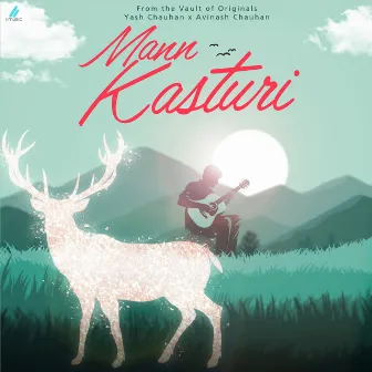 Mann Kasturi by Yash Chauhan