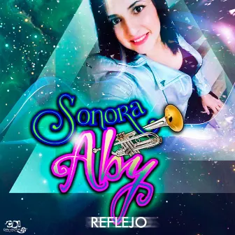 Reflejo by Sonora Aby