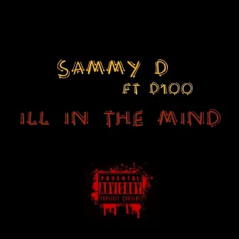 Ill in the Mind by Sammy D