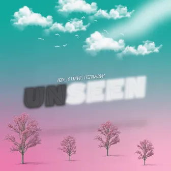 Unseen by Abxl