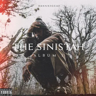 The Sinistah Album I by Dann Niggaz