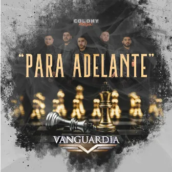 Para Adelante by Grupo Vanguardia