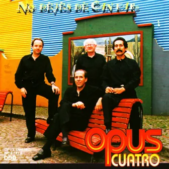 No Dejes de Cantar by Opus Cuatro