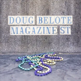 Magazine St. by Doug Belote