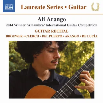 Brouwer, Clerch, Del Puerto, Arango & De Lucia: Works for Guitar by Alí Arango