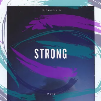 Strong by MSHO