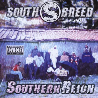 Southern Reign by Southbreed Family