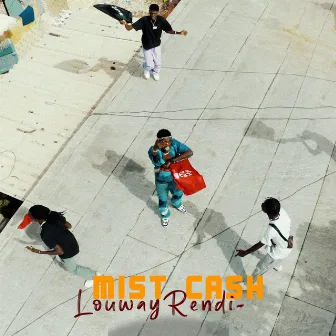 Louway Rendi by Mist Cash