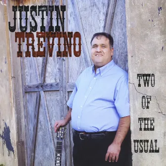 Two of the Usual by Justin Trevino