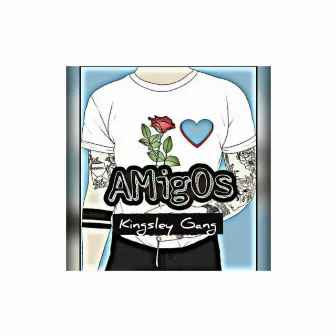 AMIGOS by Kingsley Gang