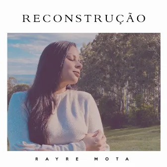 Reconstrução by Rayre Mota