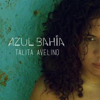 Azul Bahia by Talita Avelino