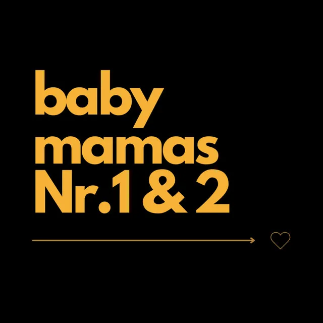 babymamas nr.1 & 2