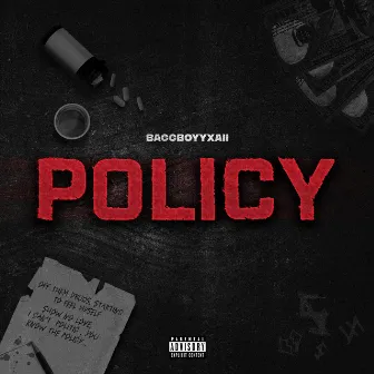 Policy by BaggBoyy Xaii