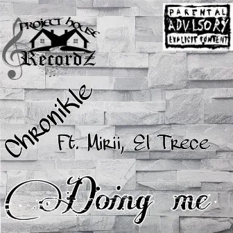 Doing Me by Chronikle