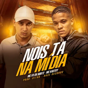 Nois Ta Na Mídia by Prod.Vitão