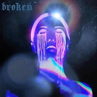 Broken by Redrum