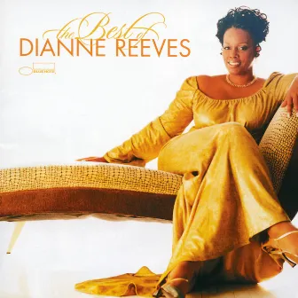 The Best Of Dianne Reeves by Dianne Reeves