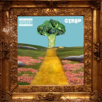 Broccoli by Strap Da Fool