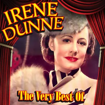 The Very Best Of by Irene Dunne