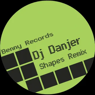 Shapes by DJ Danjer