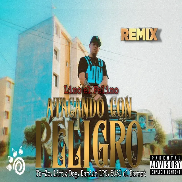 Atacando Con Peligro (Remix)