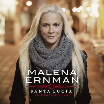 Santa Lucia - En klassisk jul by Malena Ernman