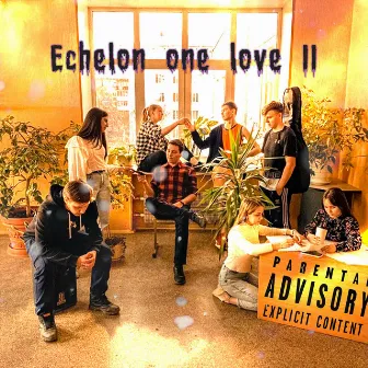 Echelon One Love II by Рейджи