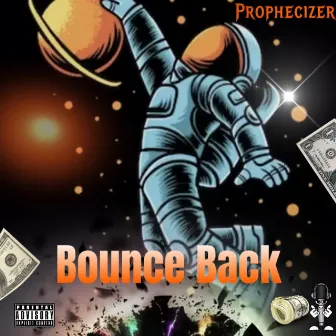 Bounce Back by Prophecizer