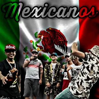 MEXICANOS by Lil Antuan