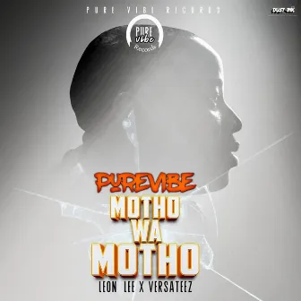 Motho Wa Motho by PureVibe