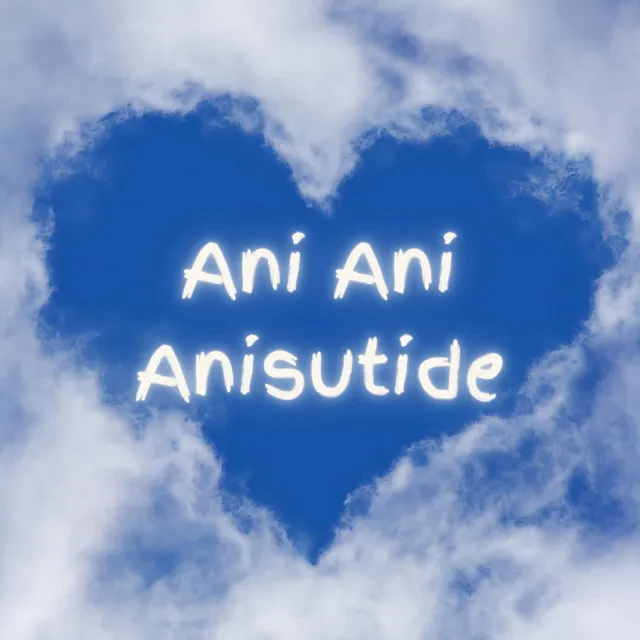 Ani Ani Anisutide