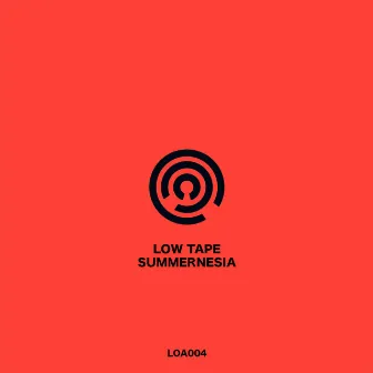 Summernesia by Low Tape