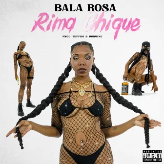 Rima Chique by Bala Rosa Mc