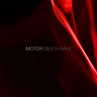 Death Rave by Motor